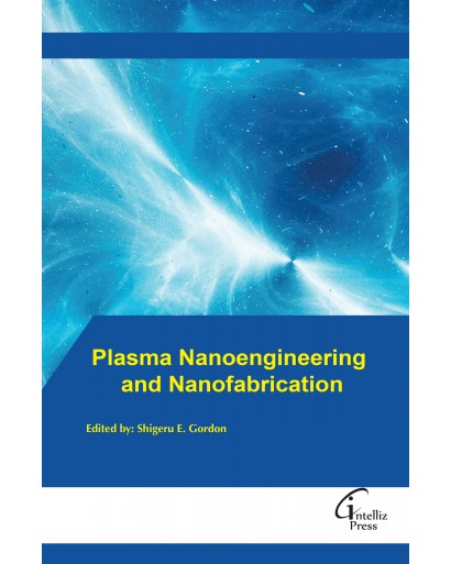 Plasma Nanoengineering and Nanofabrication